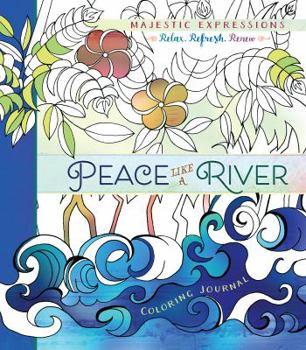 Paperback Peace Like a River: Coloring Journal Book
