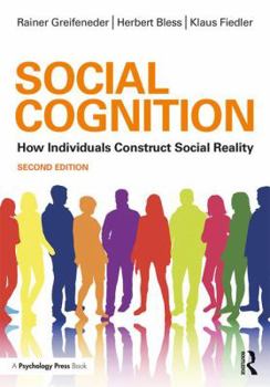 Social Cognition (Social Psychology: a Modular Course) - Book  of the Social Psychology: A Modular Course