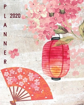 2020 Planner: and Calendar | Japanese Festivity Lantern and Dance | Business, Professional and Personal Diary | Keep All Appointments In One Place | ... | Monday to Sunday | Big Format: 8x10 inches