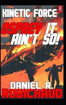 Paperback Osprey It Ain't So! Book