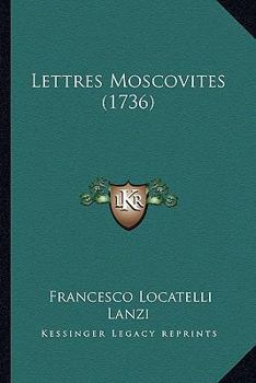 Paperback Lettres Moscovites (1736) [French] Book