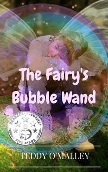 Paperback The Fairy's Bubble Wand: (Pocket Edition) Book