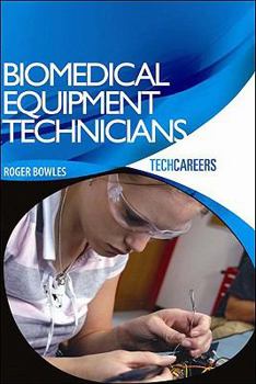 Paperback Biomedical Equipment Technicians (Techcareers) Book