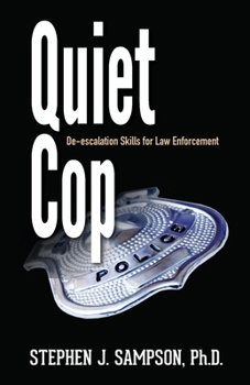Paperback Quiet Cop: Social Tactics for Law Enforcement Professionals Book