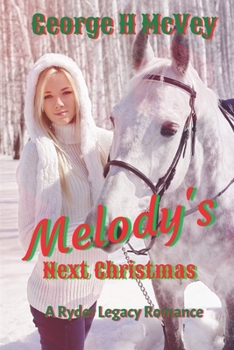 Paperback Melody's Next Christmas: A Ryder's Legacy Book