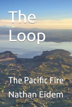 Paperback The Loop: The Pacific Fire Book