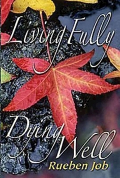 Paperback Living Fully, Dying Well Participant Book