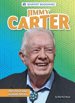 Library Binding Jimmy Carter: President and Humanitarian Book