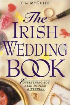 Paperback The Irish Wedding Book: Everything You Need to Plan a Wedding Book