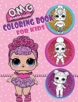 Paperback O.M.G. Glamour Squad: Coloring Book For Kids: 150 High Quality Pages Book