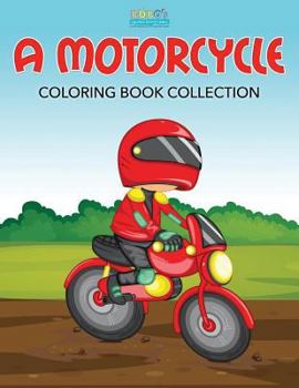 Paperback A Motorcycle Coloring Book Collection Book