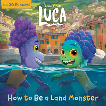 Paperback How to Be a Land Monster (Disney/Pixar Luca) Book