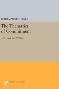 Hardcover The Thematics of Commitment: The Tower and the Plain Book