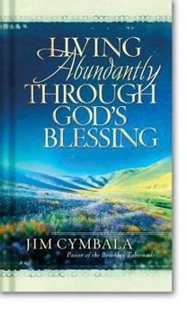 Hardcover Living Abundantly Through God's Blessing Book