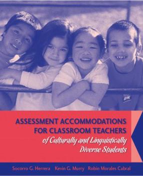 Paperback Assessment Accommodations for Classroom Teachers of Culturally and Linguistically Diverse Students Book