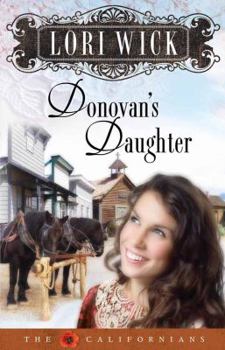 Donovan's Daughter - Book #4 of the Californians