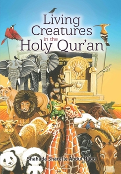 Hardcover Living Creatures in the Holy Quran Book