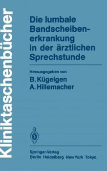 Paperback Die Lumbale Bandscheibenerkrankung in Der Ärztlichen Sprechstunde [German] Book