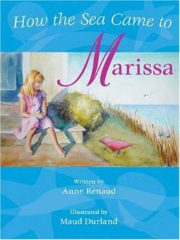 Hardcover How the Sea Came to Marissa Book