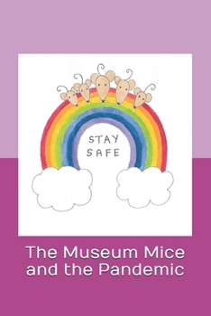 Paperback The Museum Mice and the Pandemic Book