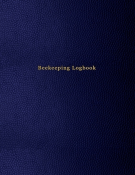 Beekeeping Logbook: Beehive inspection and maintenance log book for advanced beekeepers - Blue leather print design cover