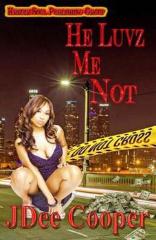Paperback He Luvz Me Not Book