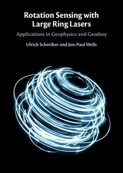 Hardcover Rotation Sensing with Large Ring Lasers: Applications in Geophysics and Geodesy Book