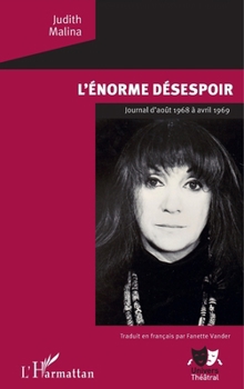 Paperback L'Enorme désespoir: Journal d'août 1968 à avril 1969 [French] Book