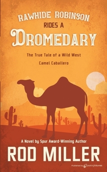 Paperback Rawhide Robinson Rides a Dromedary Book