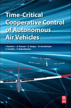 Paperback Time-Critical Cooperative Control of Autonomous Air Vehicles Book