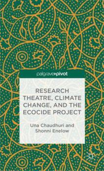 Hardcover Research Theatre, Climate Change, and the Ecocide Project: A Casebook Book