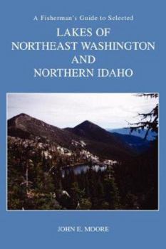 Paperback A Fisherman's Guide to Selected High Lakes of Northeast Washington and Northern Idaho Book