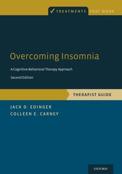 Paperback Overcoming Insomnia: A Cognitive-Behavioral Therapy Approach, Therapist Guide Book