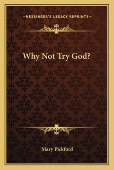 Paperback Why Not Try God? Book