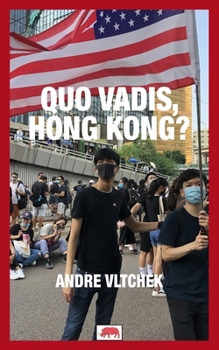 Paperback Quo Vadis, Hong Kong? Book