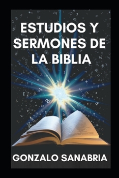 Paperback Estudios y sermones de la Biblia: Bosquejos cristianos para estudiar y predicar [Spanish] Book