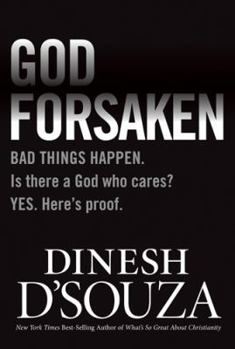 Hardcover Godforsaken: Bad Things Happen. Is There a God Who Cares? Yes. Here's Proof. Book
