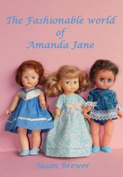 Paperback The Fashionable World of Amanda Jane Dolls Book