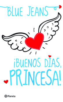 ¡Buenos días, princesa! - Book #1 of the El club de los incomprendidos