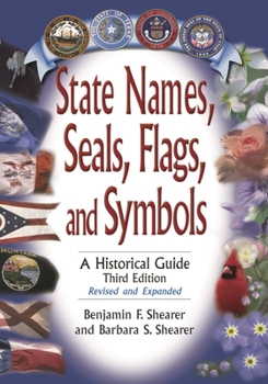 Hardcover State Names, Seals, Flags, and Symbols: A Historical Guide, Revised and Expanded Book