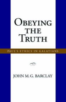 Paperback Obeying the Truth: Paul's Ethics in Galatians Book