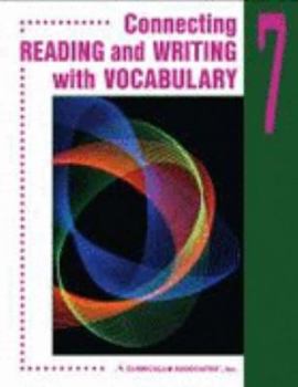 Unknown Binding Connecting Reading and Writing with Vocabulary, Book 7 Book