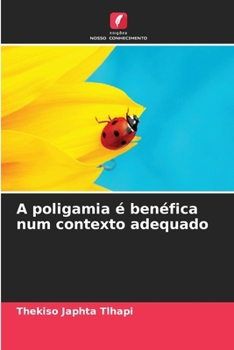 Paperback A poligamia é benéfica num contexto adequado [Portuguese] Book