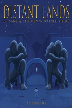 Hardcover Distant Lands: Of Sand & the Men Who Died There Volume 1 Book