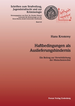 Paperback Haftbedingungen als Auslieferungshindernis: Ein Beitrag zur Verwirklichung der Menschenrechte [German] Book