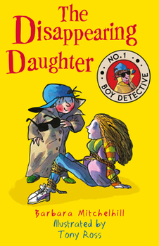 Paperback The Disappearing Daughter: No. 1 Boy Detective Book