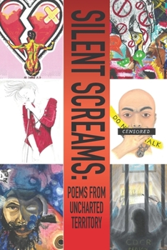 Paperback Silent Screams: Poems from Uncharted Territory Book