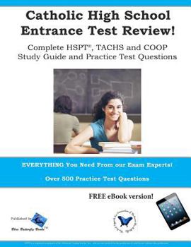 Paperback Catholic High School Entrance Test Review: Study Guide & Practice Test Questions for the TACHS, HSPT and COOP Book