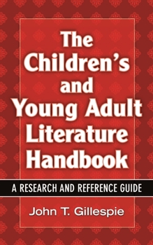 Hardcover The Children's and Young Adult Literature Handbook: A Research and Reference Guide Book