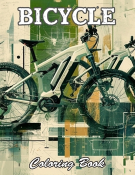 Bicycle Coloring Book: High Quality +100 Beautiful Designs